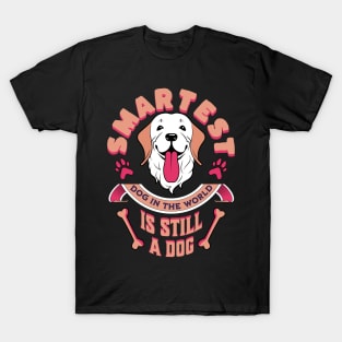 Smartest Dog In The World T-Shirt